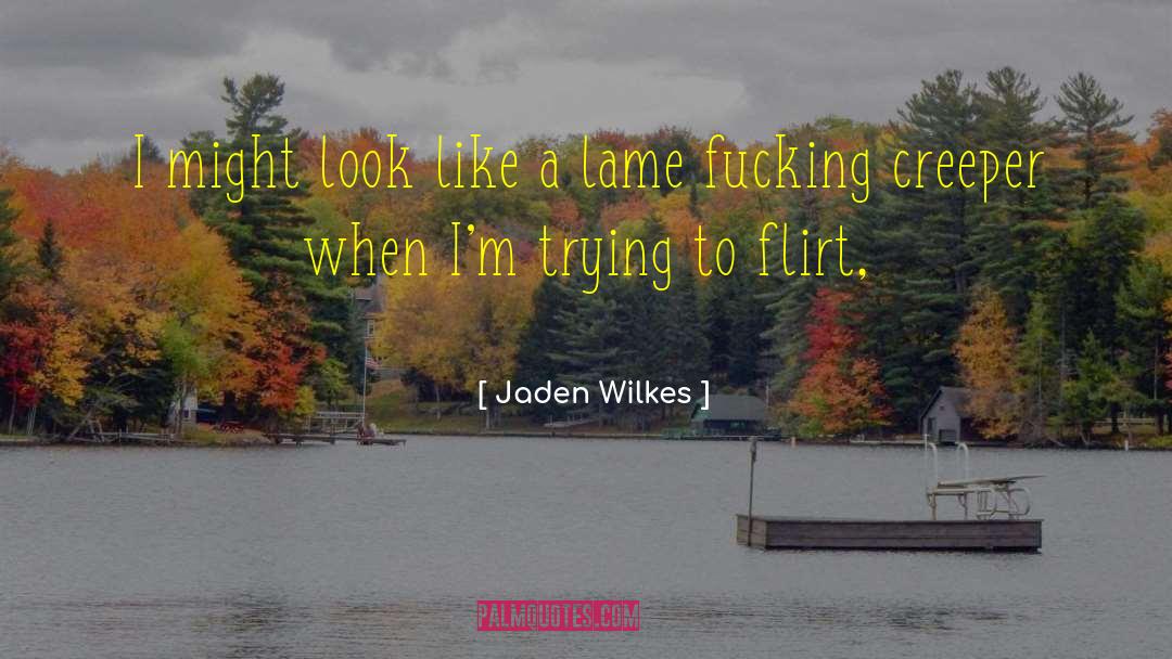 Jaden quotes by Jaden Wilkes