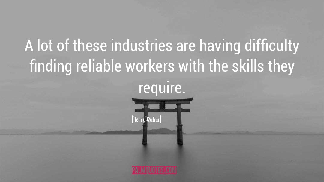 Jaeggi Industries quotes by Jerry Rubin