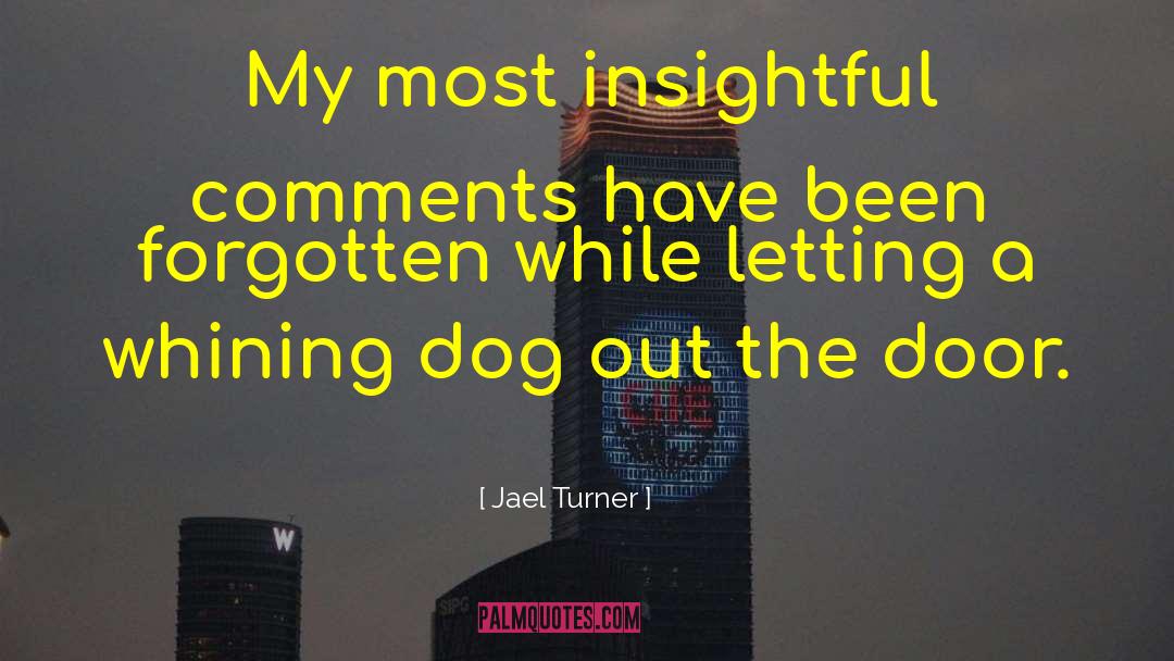 Jael quotes by Jael Turner