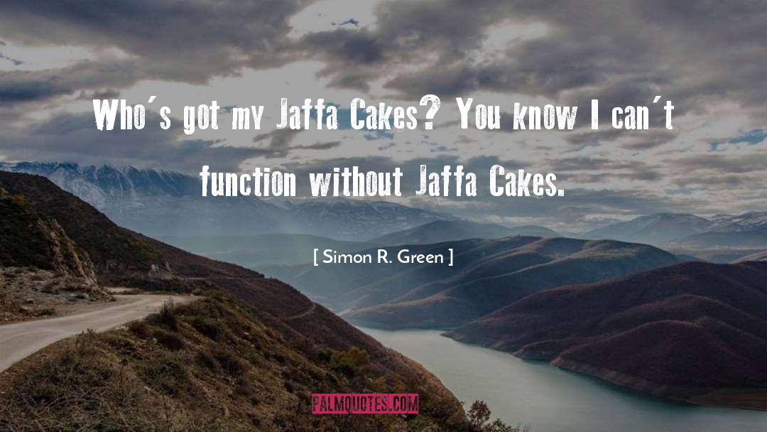 Jaffa Cakes quotes by Simon R. Green