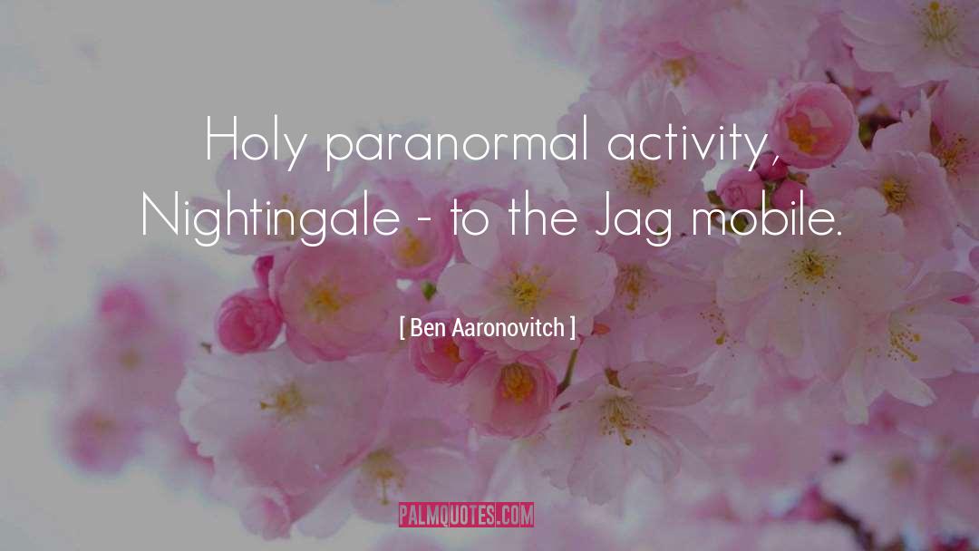 Jag quotes by Ben Aaronovitch