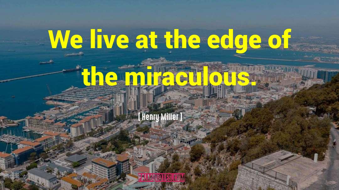 Jagged Edges quotes by Henry Miller