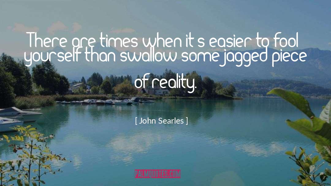 Jagged quotes by John Searles