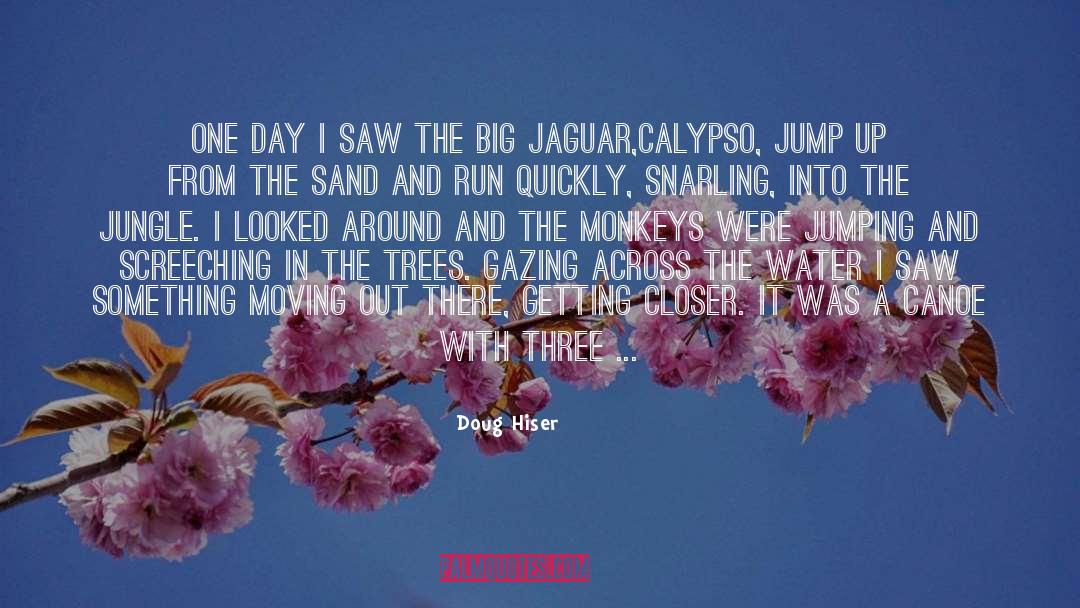 Jaguar quotes by Doug Hiser