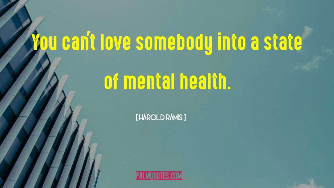 Jahoda Ideal Mental Health quotes by Harold Ramis