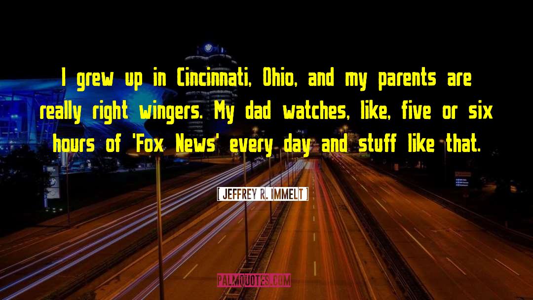 Jahrling Cincinnati quotes by Jeffrey R. Immelt