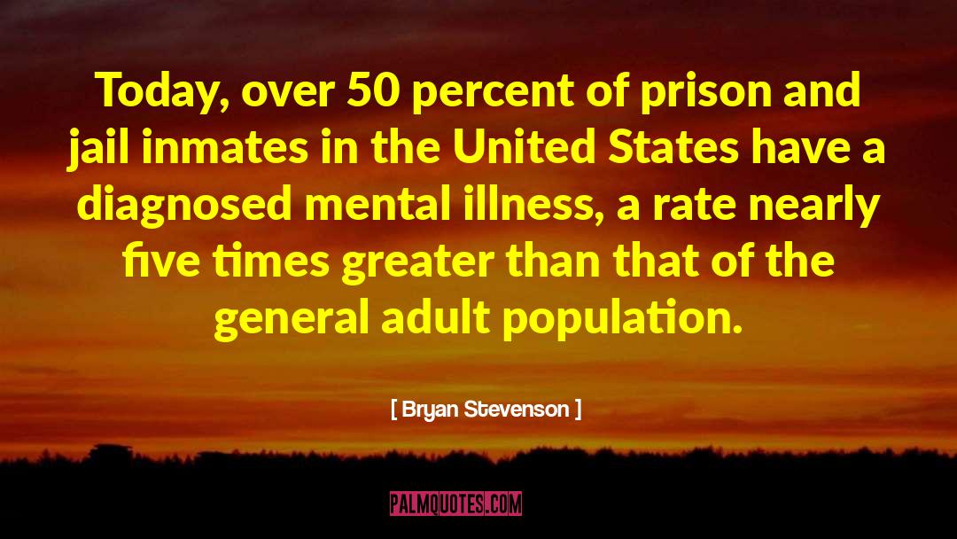 Jail Inmates quotes by Bryan Stevenson