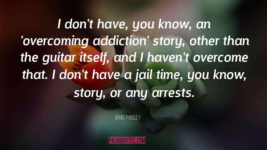 Jail quotes by Brad Paisley