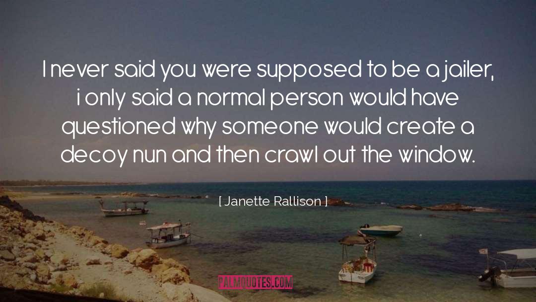 Jailer quotes by Janette Rallison