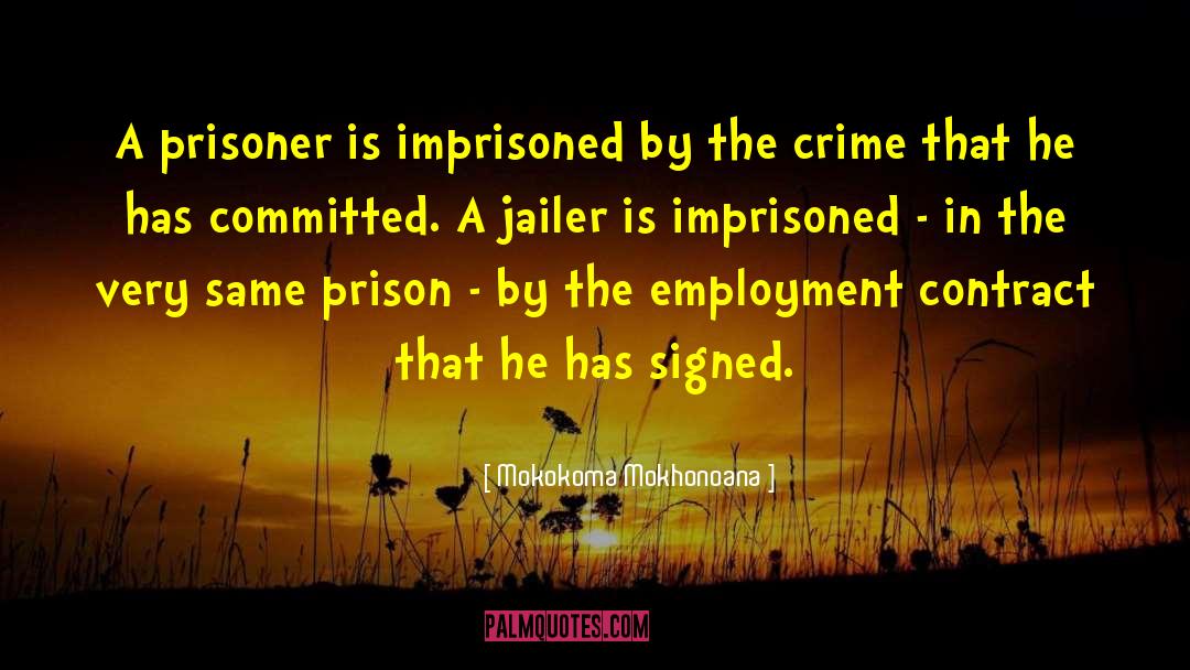 Jailer quotes by Mokokoma Mokhonoana