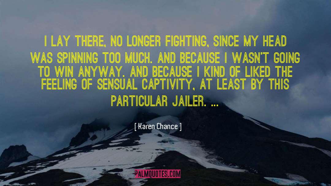 Jailer quotes by Karen Chance