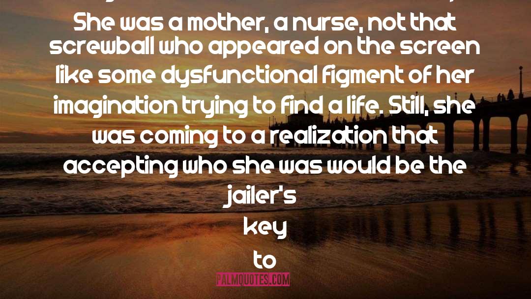 Jailers quotes by Judy Byington