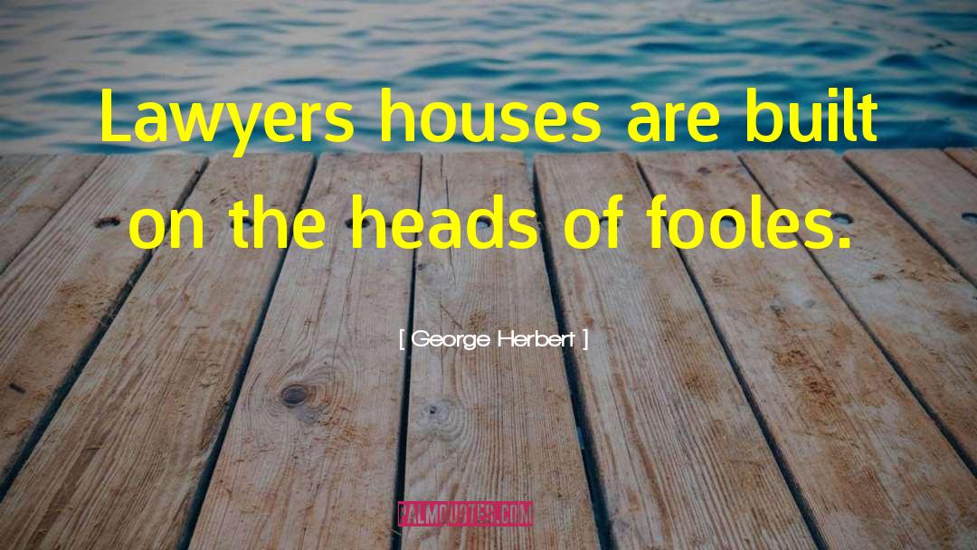 Jailhouse Lawyer quotes by George Herbert