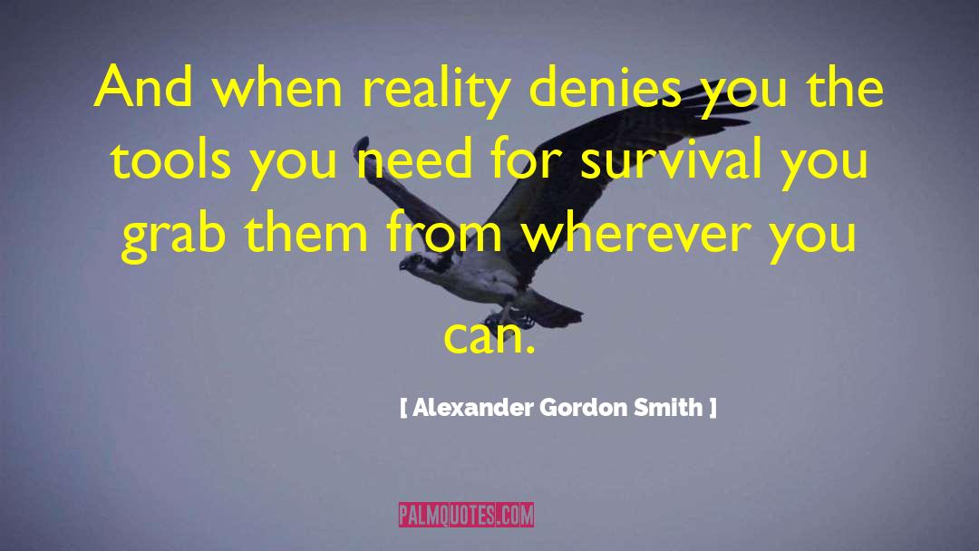 Jaimes Survival Korner quotes by Alexander Gordon Smith