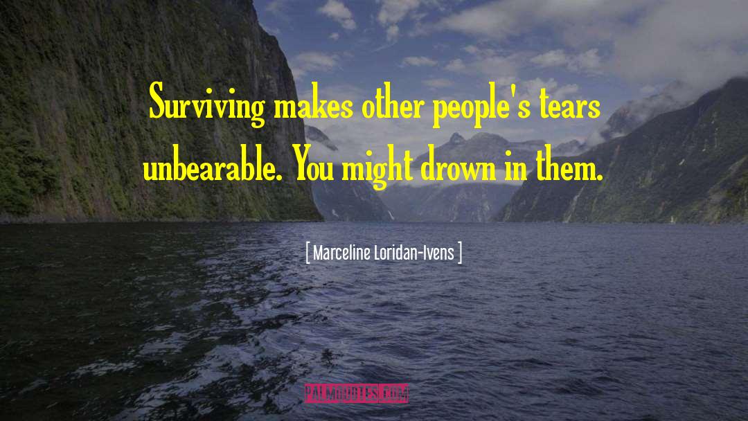 Jaimes Survival Korner quotes by Marceline Loridan-Ivens