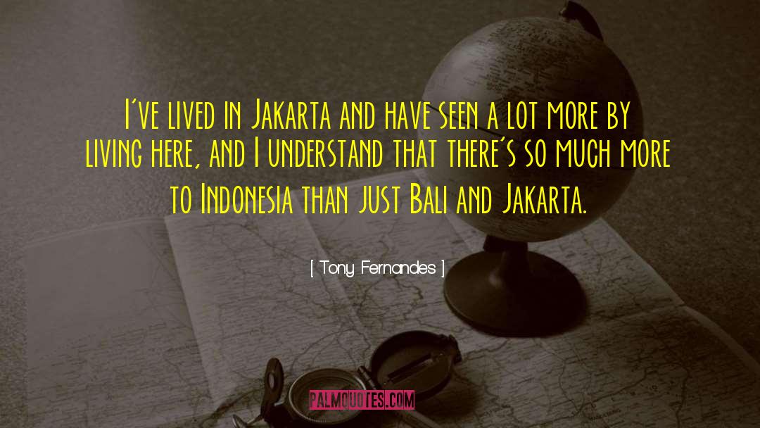 Jakarta quotes by Tony Fernandes