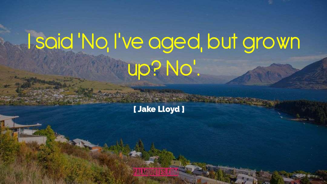 Jake Ackerman quotes by Jake Lloyd