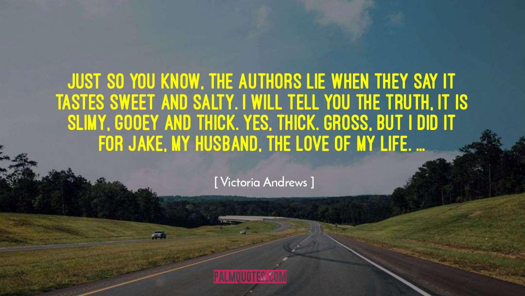 Jake Caplin quotes by Victoria Andrews