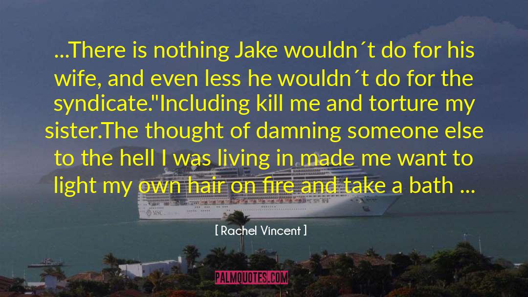 Jake Lassiter quotes by Rachel Vincent