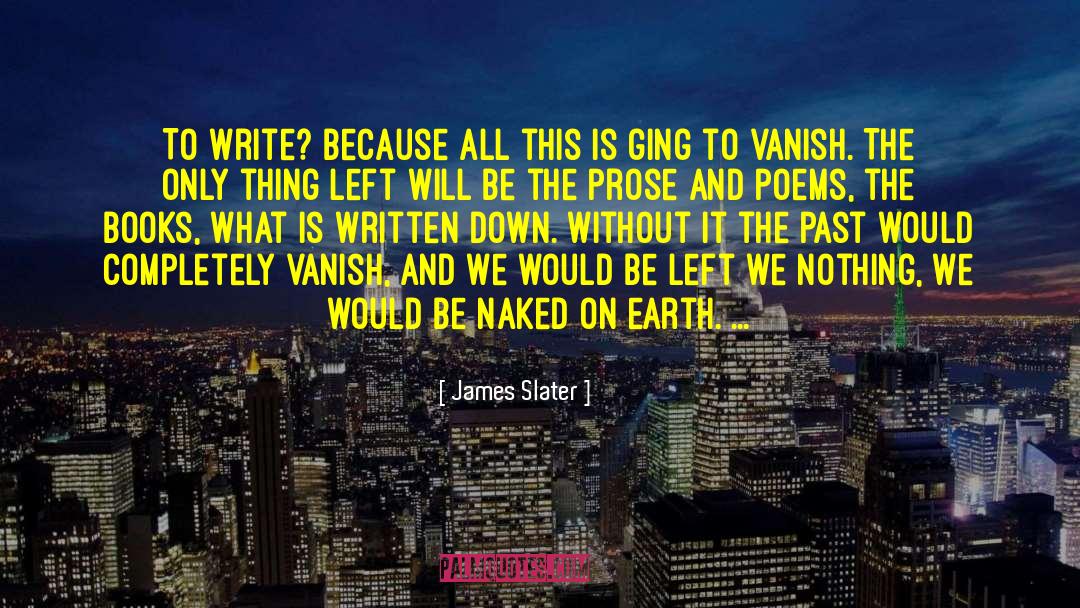 Jake Slater quotes by James Slater