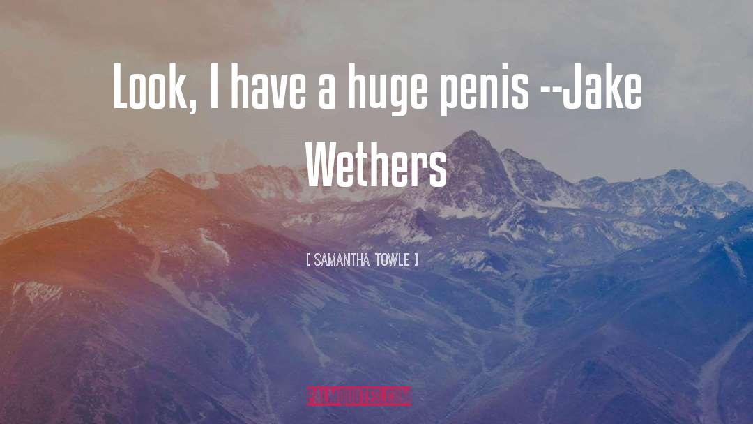 Jake Wethers quotes by Samantha Towle