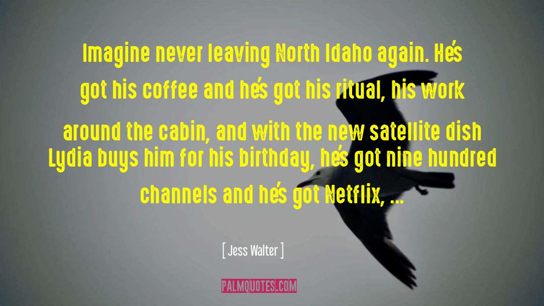 Jakers Idaho quotes by Jess Walter