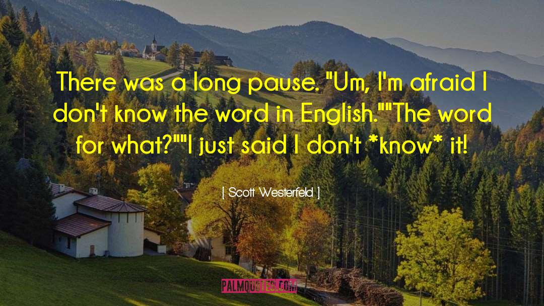 Jakim In English quotes by Scott Westerfeld