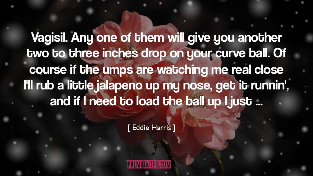 Jalapenos quotes by Eddie Harris