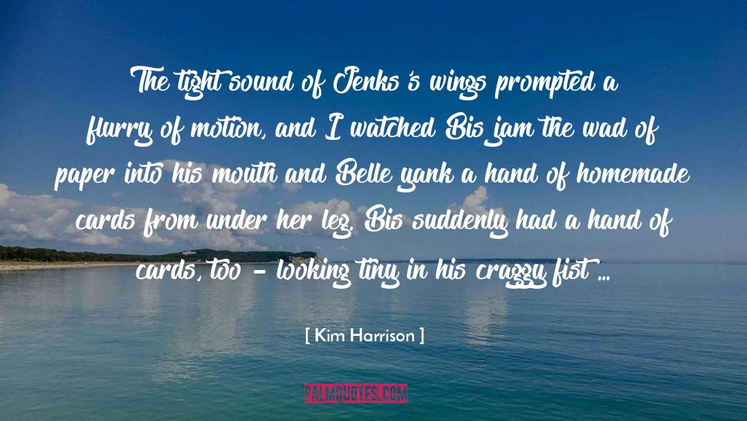 Jam quotes by Kim Harrison