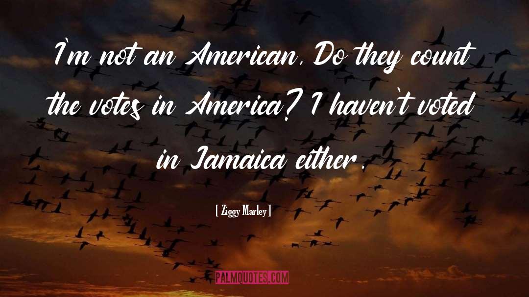 Jamaica quotes by Ziggy Marley