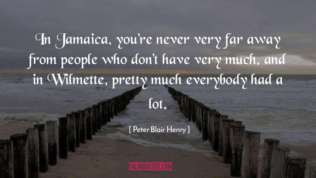 Jamaica quotes by Peter Blair Henry