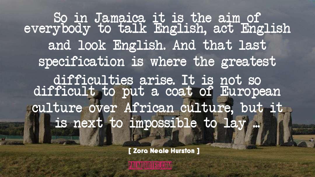 Jamaica quotes by Zora Neale Hurston