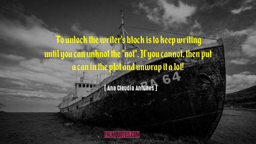 Jamaica Writer quotes by Ana Claudia Antunes