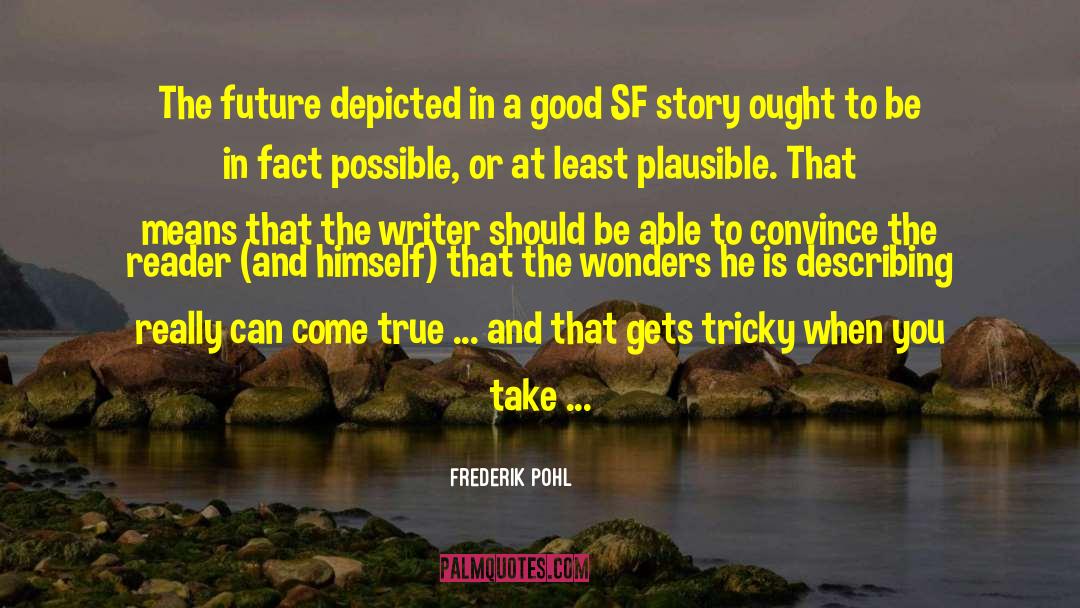 Jamaica Writer quotes by Frederik Pohl