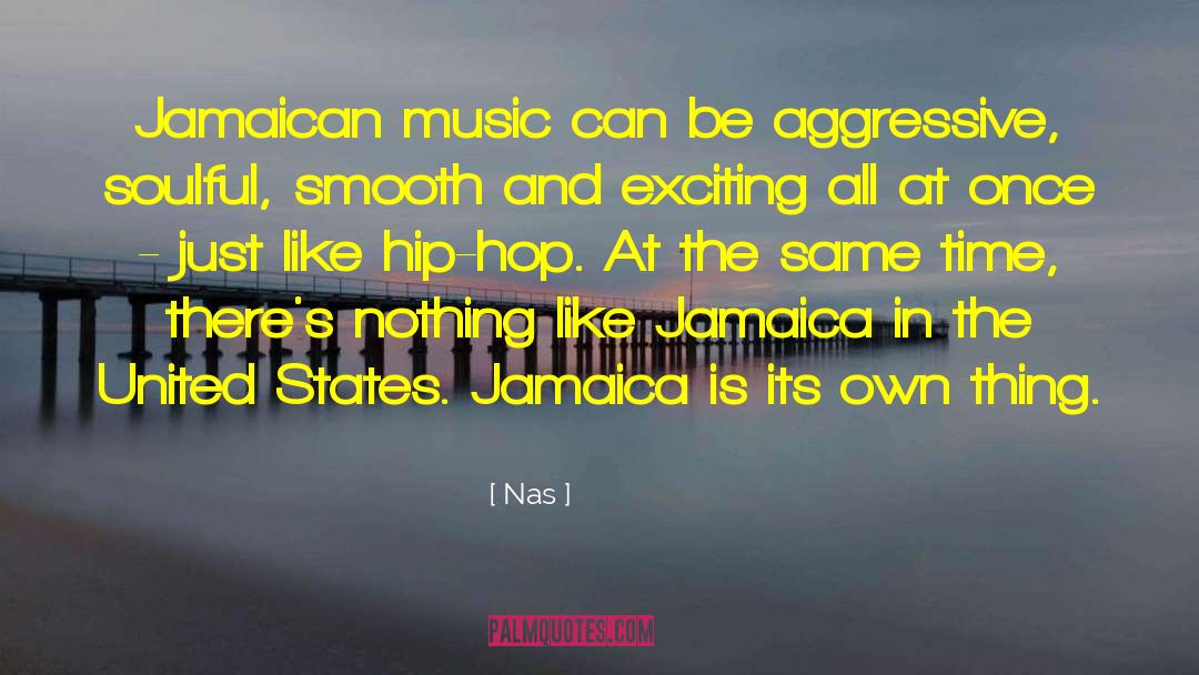 Jamaican Music quotes by Nas