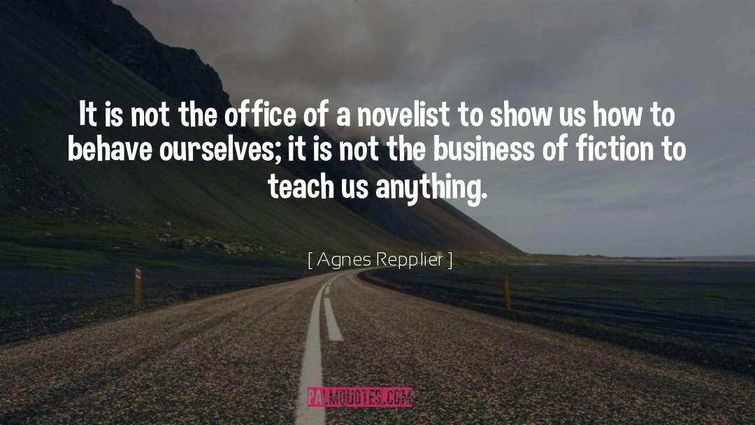 Jamaican Novelist quotes by Agnes Repplier