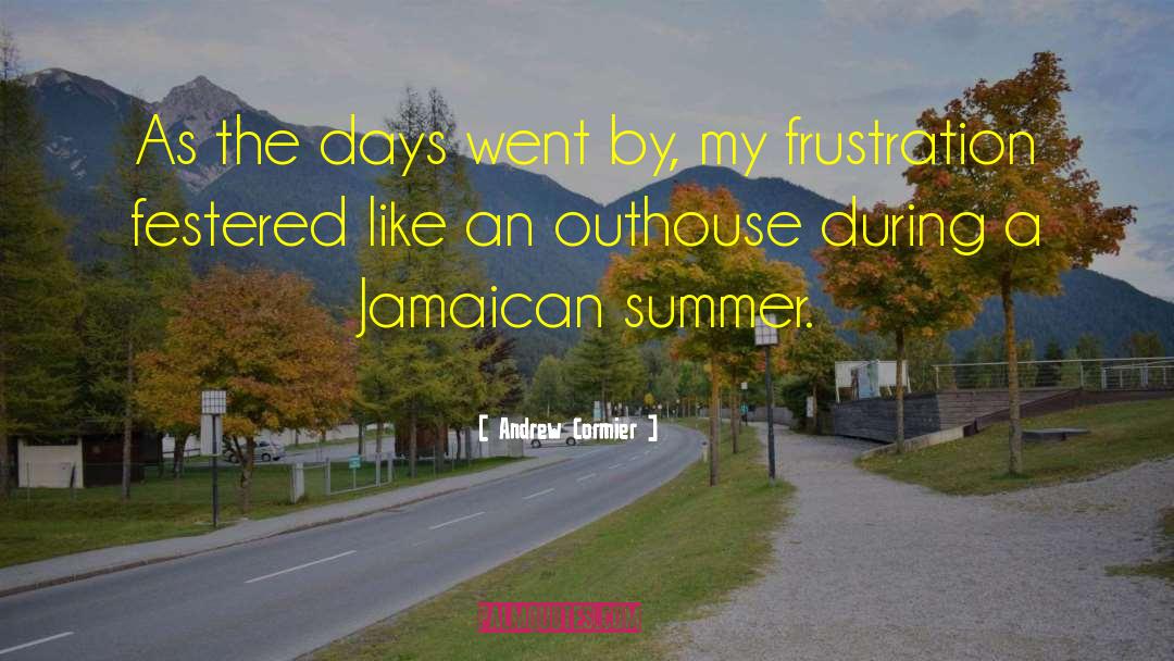 Jamaican quotes by Andrew Cormier