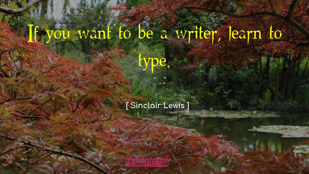 Jamaican Writer quotes by Sinclair Lewis