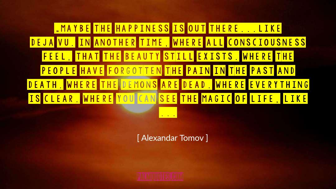 Jamais Vu quotes by Alexandar Tomov