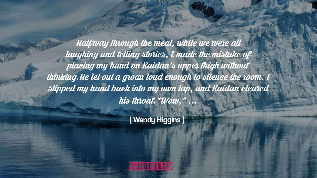 Jamborees Recipe quotes by Wendy Higgins