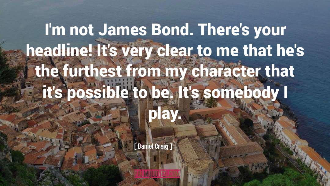 James Bond Espionage Ian Fleming quotes by Daniel Craig