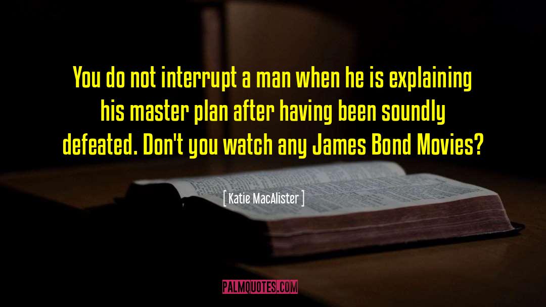 James Bond Movie quotes by Katie MacAlister