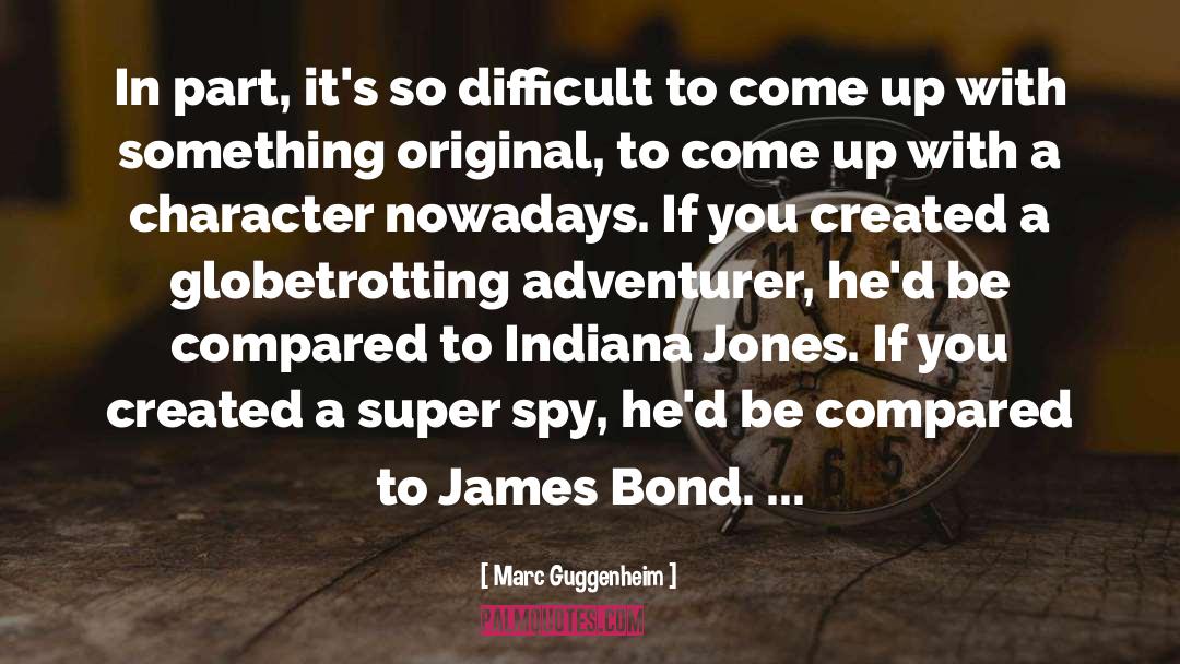 James Bond quotes by Marc Guggenheim