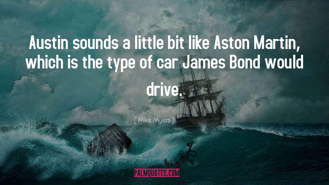 James Bond quotes by Mike Myers