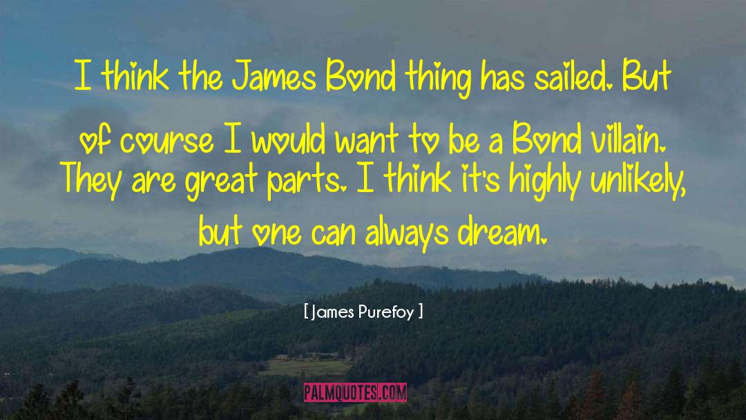 James Bond quotes by James Purefoy