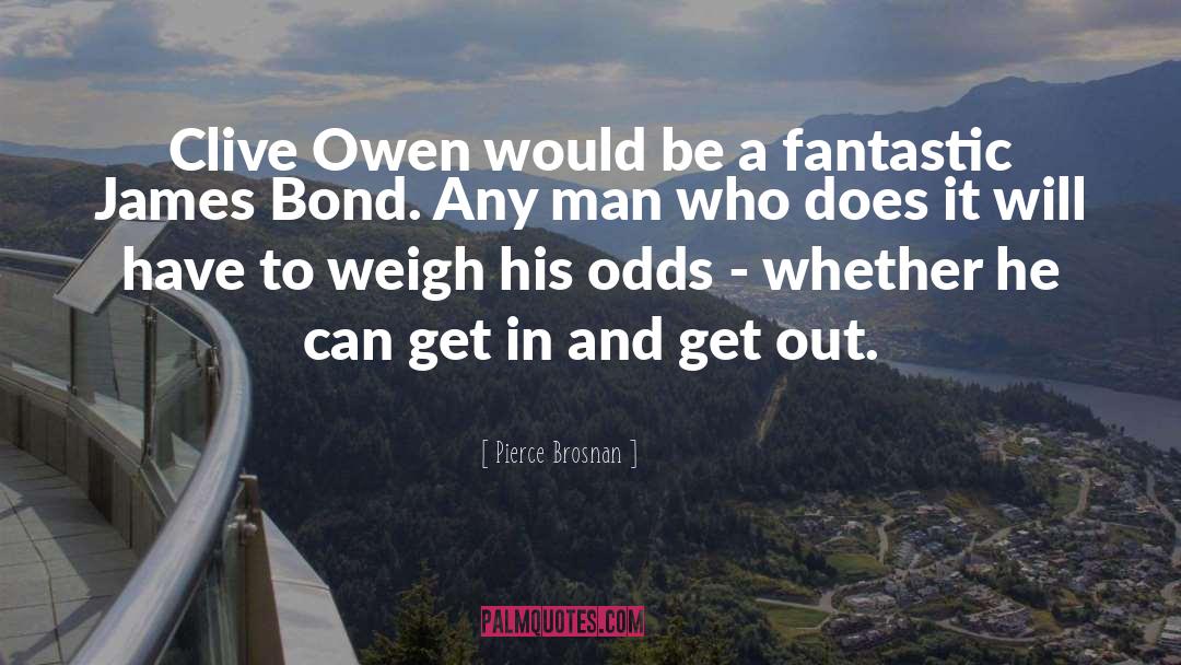 James Bond quotes by Pierce Brosnan
