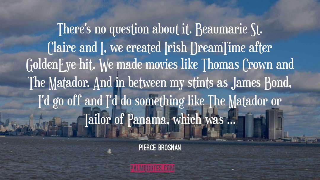 James Bond Tuxedo quotes by Pierce Brosnan