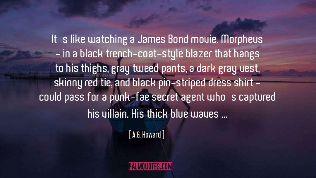 James Bond Tuxedo quotes by A.G. Howard