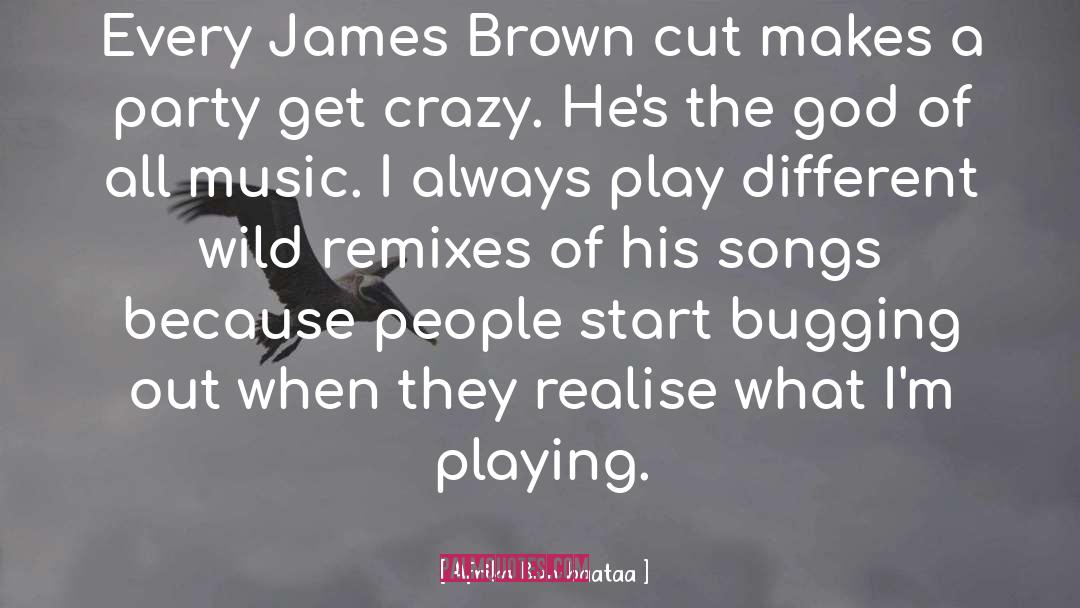 James Brown Funky quotes by Afrika Bambaataa
