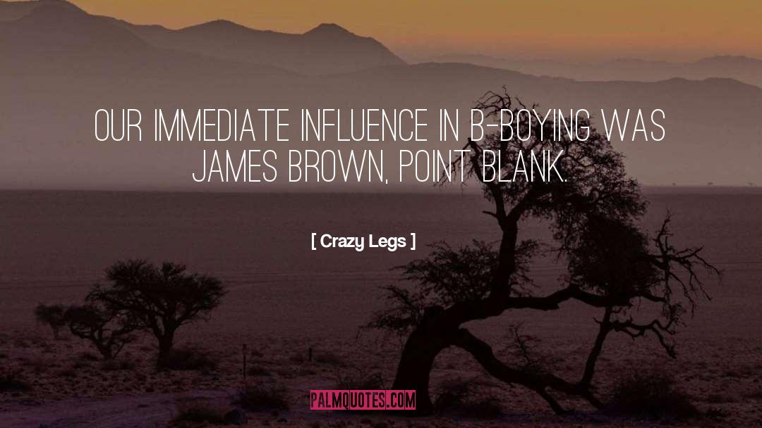 James Brown quotes by Crazy Legs
